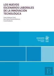 Los Nuevos Escenarios Laborales De La Innovacion Tecnologica