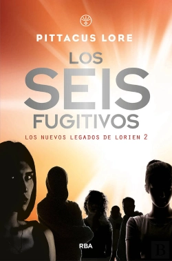 Bertrand.pt - Los Nuevos Legados De Lorien 2. Los Seis Fugitivos