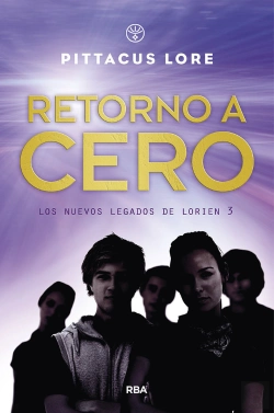 Bertrand.pt - Los Nuevos Legados De Lorien 3. Retorno A Cero.
