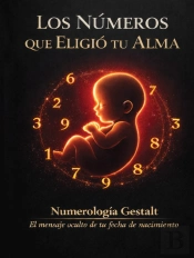 Los Números Que Eligió Tu Alma