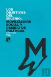 Los Objetivos Del Milenio: Movilización Social Y Cambio De Pol¡Ticas