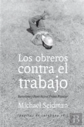 Los Obreros Contra El Trabajo