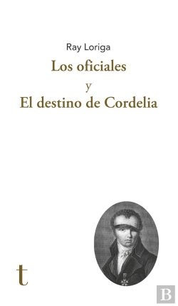 Bertrand.pt - Los Oficiales Y El Destino De Cordelia