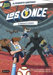 Los Once 10. El Brazalete Dorado