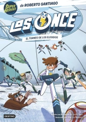 Los Once 8. El Torneo De Los Elegidos
