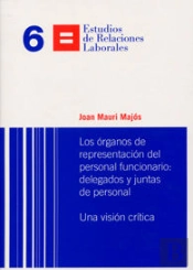 Los Órganos De Representación Del Personal Funcionario: Delegados Y Juntas De Persona