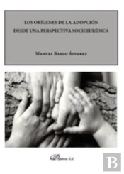 Los Orígenes De La Adopción Desde Una Perspectiva Sociojurídica