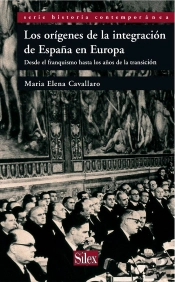 Los Orígenes De La Integracion De España En Europa