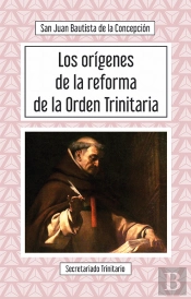 Los Orígenes De La Reforma De La Orden Trinitaria