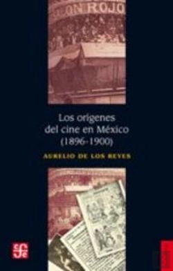 Bertrand.pt - Los Origenes Del Cine En Mexico (1896-1900) 