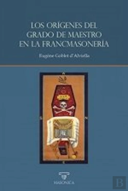 Bertrand.pt - Los Origenes Del Grado De Maestro En La Francmasoneria