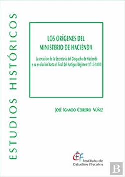 Bertrand.pt - Los Origenes Del Ministerio De Hacienda