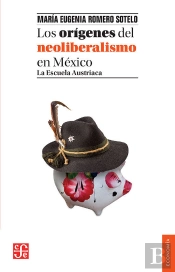 Los Origenes Del Neoliberalismo Enmexico 