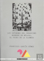 Los Orígenes Del Urbanismo Moderno En Málaga