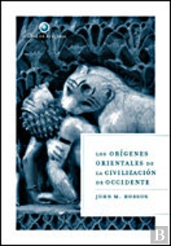 Bertrand.pt - Los Orígenes Orientales De La Civilización De Occidente