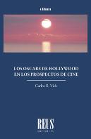 Los Oscars De Hollywood En Los Prospectos De Cine