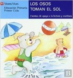 Bertrand.pt - Los Osos Toman El Sol, Lectura, Educaciùn Primaria, 1 Ciclo (Letra De Molde)