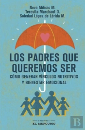 Los Padres Que Queremos Ser