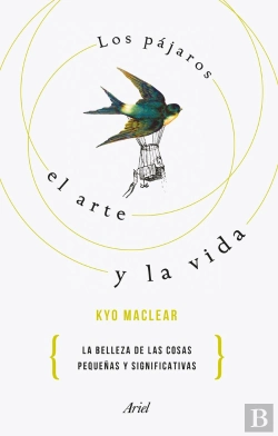 Bertrand.pt - Los Pajaros, El Arte Y La Vida