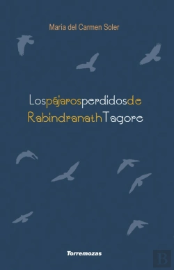 Bertrand.pt - Los Pájaros Perdidos De Rabindranath Tagore