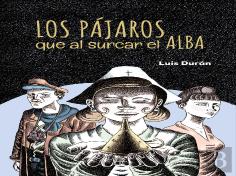 Los Pajaros Que Al Surcar El Alba
