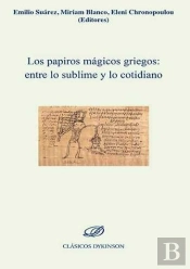 Los Papiros Mágicos Griegos: Entre Lo Sublime Y Lo Cotidiano