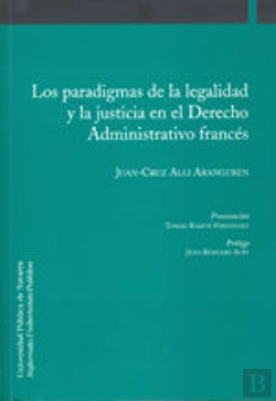 Bertrand.pt - Los Paradigmas De La Legalidad Y La Justicia En El Derecho Administrativo Francés