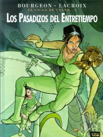 Los Pasadizos Del Entretiempo (''Elciclo Cyann, 5'') (Comic) 