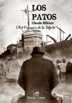 Bertrand.pt - Los Patos ; L'Art Français De La Défaite