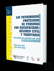 Los Patrimonios Protegidos De Personas Con Discapacidad: Regimen Civil Y Tributario