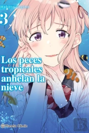 Los Peces Tropicales Anhelan La Nieve Nº 03/09