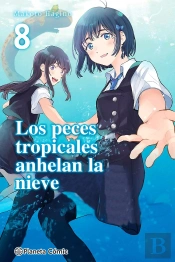 Los Peces Tropicales Anhelan La Nieve Nº 08/09