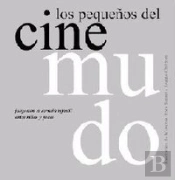 Los Pequeños Del Cine Mudo