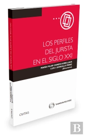 Los Perfiles Del Jurista En El Siglo Xxi