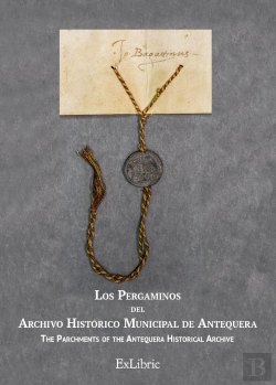 Bertrand.pt - Los Pergaminos Del Archivo Historico Municipal De Antequera 