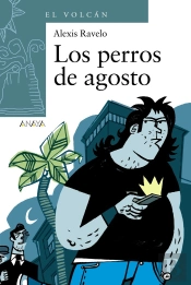 Los Perros De Agosto