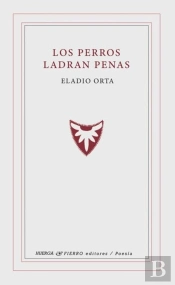 Los Perros Ladran Penas