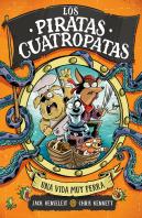 Los Piratas Cuatropatas 1 Una Vida Muy Perra