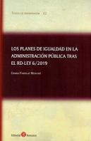 Los Planes De Igualdad En La Administración Pública Tras El Rdl 6/2019