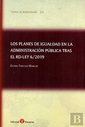 Los Planes De Igualdad En La Administración Pública Tras El Rdl 6/2019