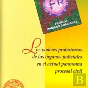Los Poderes Probatorios De Los Órganos Judiciales En El Actual Panorama Procesal Civil