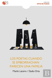 Los Poetas Cuando Se Emborrachan Parecen Una Falilia