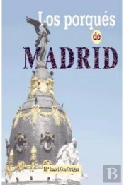 Los Porqués De Madrid