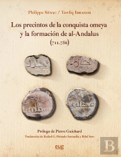 Los Precintos De La Conquista Omeya Y La Formación De Al-Ándalus (711-756)