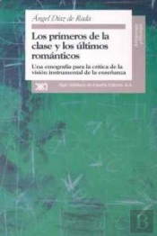 Los Primeros De La Clase Y Los Últimos Románticos