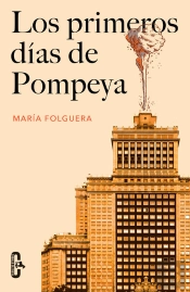Los Primeros Días De Pompeya (Caballo De Troya 2016, 2)