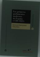 Los Primeros Parlamentos Modernos De España (1780-1823).