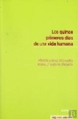 Bertrand.pt - Los Primeros Quince Días De Una Vida Humana