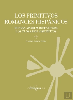 Bertrand.pt - Los Primitivos Romances Hispánicos.