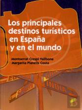 Los Principales Destinos Turísticos En España Y En El Mundo